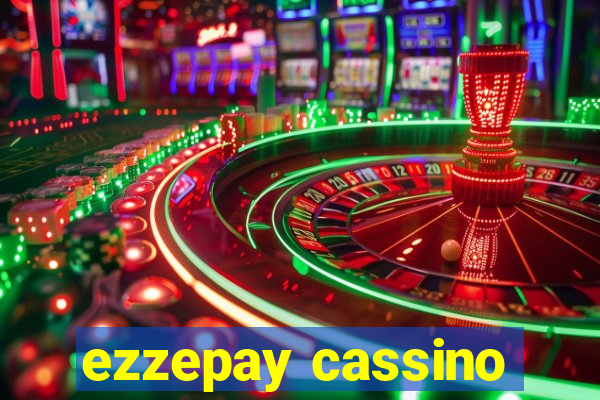 ezzepay cassino